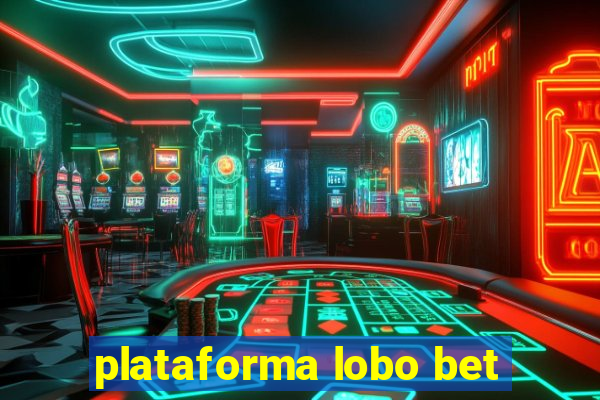 plataforma lobo bet